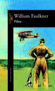 William Faulkner: PILÓN (Spanish language, 2002, Ediciones Alfaguara)