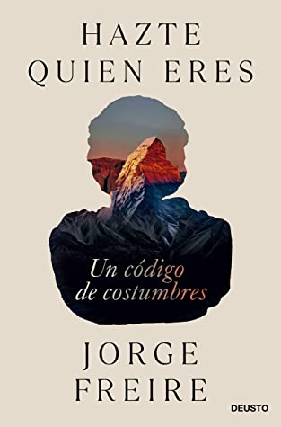 Jorge Freire: Hazte quien eres (Paperback, Español language, 2022)