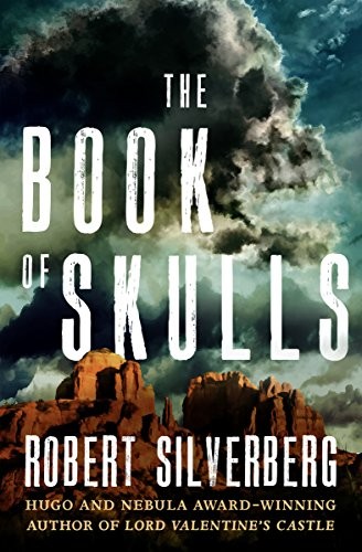 Robert Silverberg: The Book of Skulls (2018, Open Road Media Sci-Fi & Fantasy)