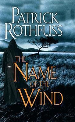 Patrick Rothfuss: The name of the wind (2008)