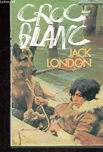 Jack London: Croc-Blanc (French language, 1981, France Loisirs)