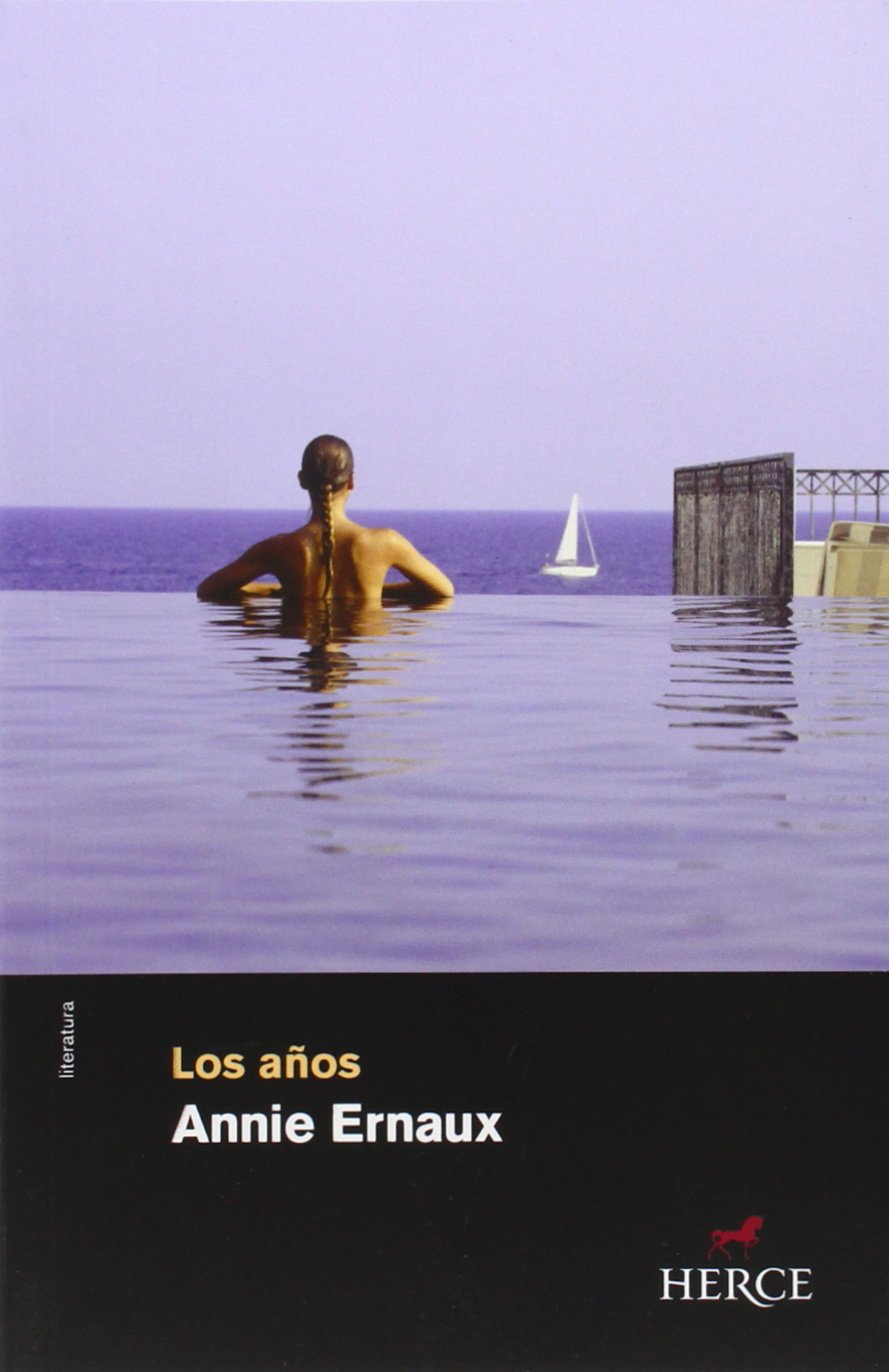 Annie Ernaux: Los años (Paperback, Español language, Herce Editores)