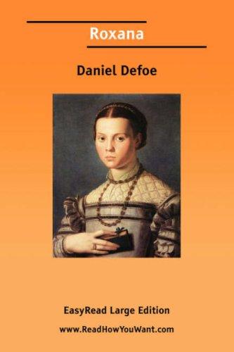 Daniel Defoe: Roxana [EasyRead Large Edition] (Paperback, 2006, ReadHowYouWant.com)