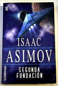 Isaac Asimov: Segunda Fundacion (Spanish language, 2002, Debols!llo)