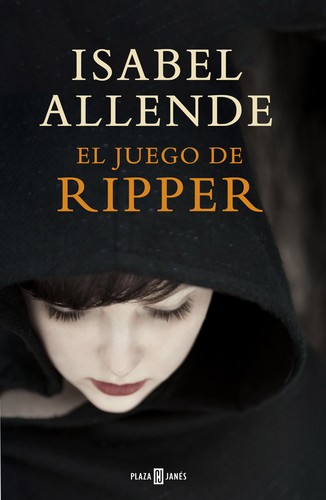 Isabel Allende: El juego de Ripper (Paperback, español language, 2013, Plaza y Janés)