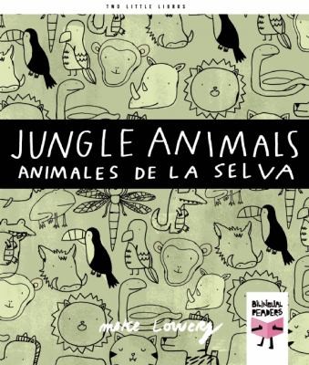 Mike Lowery: Jungle Animals Animales De La Selva (2011, Bilingual Readers)