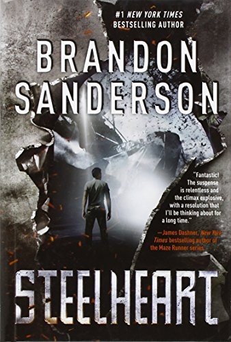 Brandon Sanderson: Steelheart (The Reckoners) (2013, Delacorte Press)