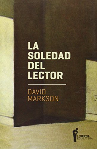 David Markson: SOLEDAD DEL LECTOR, LA (Paperback, 2013, Universidad Autónoma de México)