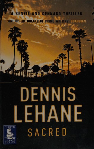 Dennis Lehane: Sacred (2007, W F Howes)