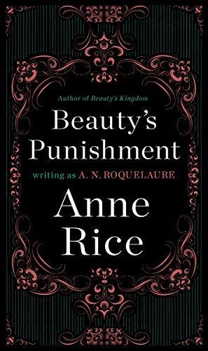 Anne Rice: Beauty's Punishment (Sleeping Beauty, #2) (1999)