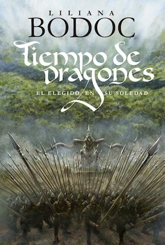 LILIANA BODOC: Tiempo de Dragones (Paperback, 2014, PLAZA & JANES EDITORES)