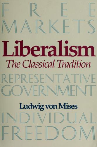 Ludwig von Mises: Liberalism (Paperback, 1995, Foundation for Economic Education)