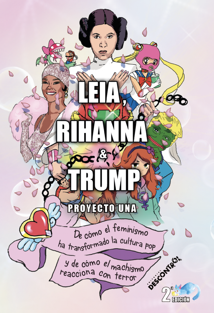 Proyecto Una: Leia, Rihanna & Trump (EBook)