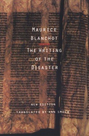 Maurice Blanchot: The writing of the disaster = (1995, University of Nebraska Press)