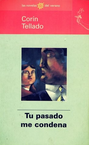 Corín Tellado: Tu pasado me condena (Paperback, Spanish language, Bibliotex)