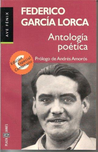 Federico García Lorca, Federico García Lorca: Antología poética (Paperback, Spanish language, 1999, Plaza & Janes Editores, S.A.)