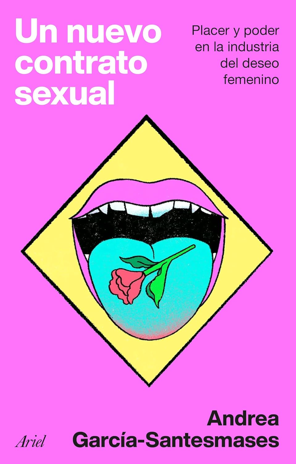 Andrea García-Santesmases Fernández: Un nuevo contrato sexual (Spanish language, 2026, Ariel)