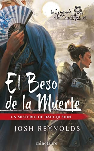 Josh Reynolds, Daniel Casado Rodríguez: El beso de la muerte (Paperback, Minotauro)