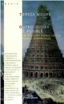 Teresa Moure: Outro Idioma E Posible (Hardcover, Editorial Galaxia)