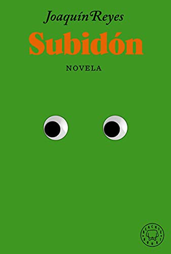 Joaquín Reyes: Subidón (Hardcover, 2021, Blackie Books)