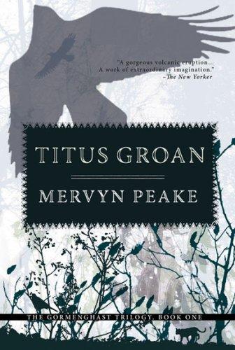 Mervyn Peake: Titus Groan (Paperback, 2007, Overlook TP)