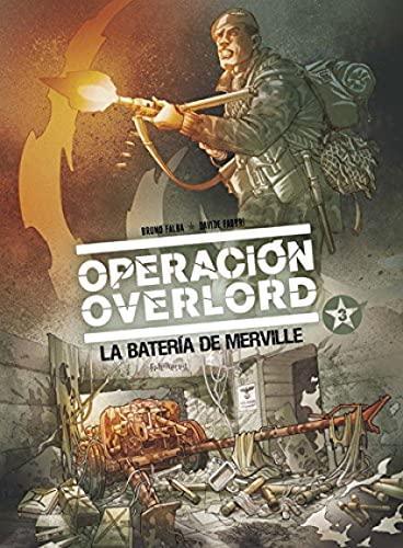 Bruno Falba, Davidé Fabbri: OPERACIÓN OVERLORD 3: LA BATERÍA DE MERVILLE (Spanish Edition) (Spanish language, 2016)