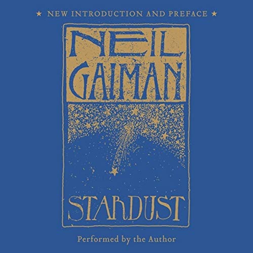 Neil Gaiman: Stardust (AudiobookFormat, 2021, HarperCollins B and Blackstone Publishing, Harpercollins)