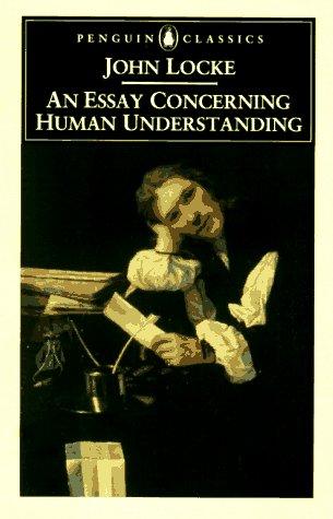 John Locke: An Essay Concerning Human Understanding (1998, Penguin Classics)