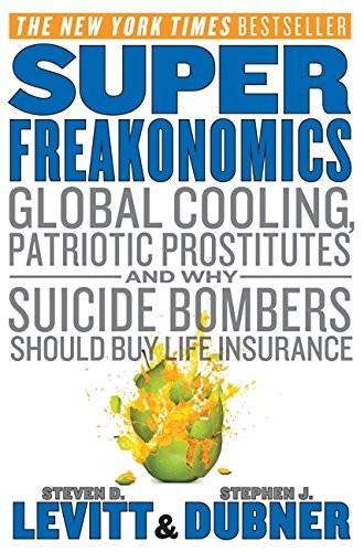 Steven D. Levitt, Stephen J. Dubner: SuperFreakonomics (Paperback, Harper)