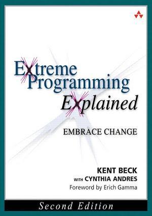 Kent Beck: Extreme Programming Explained