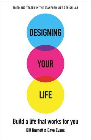 Bill Burnett, Dave Evans: Designing Your Life (2013, Chatto & Windus, imusti)