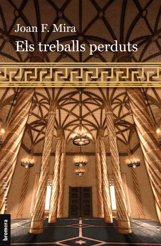 Joan Francesc Mira i Casterà: Els treballs perduts (Paperback, 2024, Bromera)