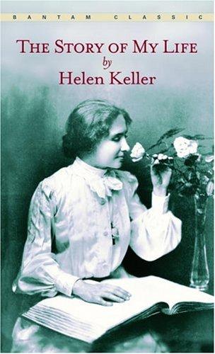 Helen Keller: The Story of My Life (Paperback, Bantam Classics)