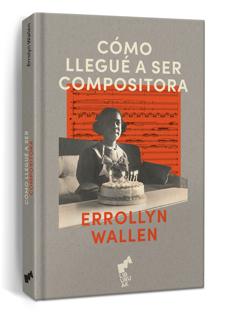 Errollyn Wallen, Carmen Espina: Cómo llegué a ser compositora (Hardcover, castellano language, 2024, Liburuak)