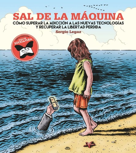 Sergio Legaz: Sal de la Máquina (Paperback, Spanish language, 2017, Libros en acción)