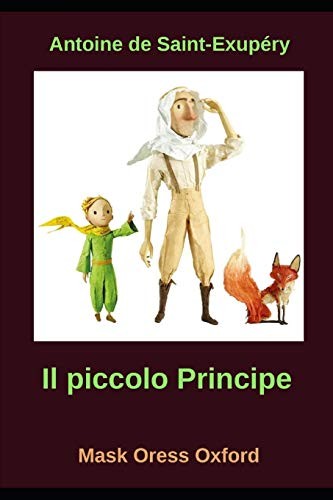 Antoine de Saint-Exupéry: Piccolo Principe (Italian language, 2019, Independently Published, Independently published)