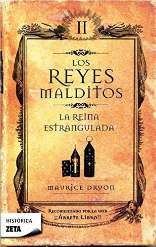 Maurice Druon: La reina estrangulada (Paperback, Spanish language, Ediciones B, Zeta Bolsillo)