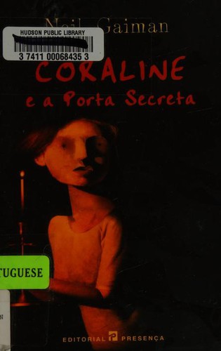 Neil Gaiman: Coraline E a Porta Secreta (Portuguese Edition) (Paperback, Editorial Presenca)