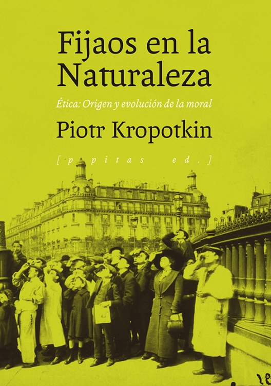 Piotr Kropotkin: Fijaos en la Naturaleza (Pepitas de calabaza)