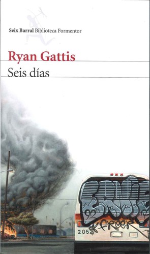 Seis días (2016, Seix Barral)