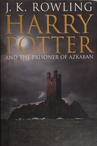 J. K. Rowling: Harry Potter and the Prisoner of Azkaban (Hardcover, 2004, Raincoast Books)