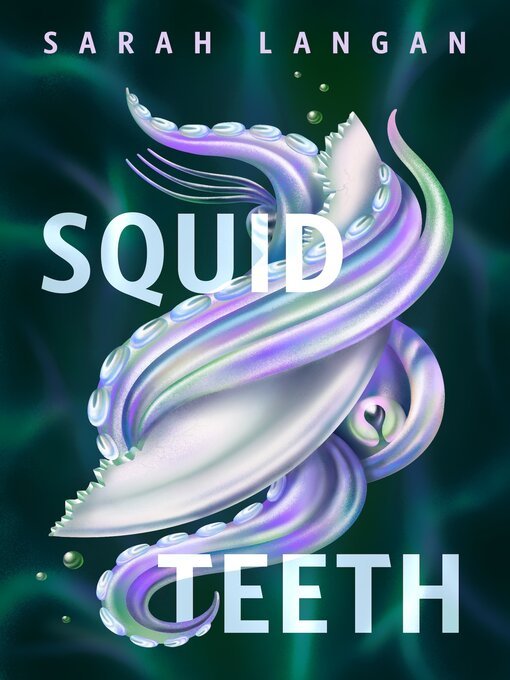 Sarah Langan: Squid Teeth (2025, Tor Books)