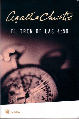 Agatha Christie: El tren de las 4:50 (4:50 from Paddington) (Paperback, Spanish language, 2007, Rba)