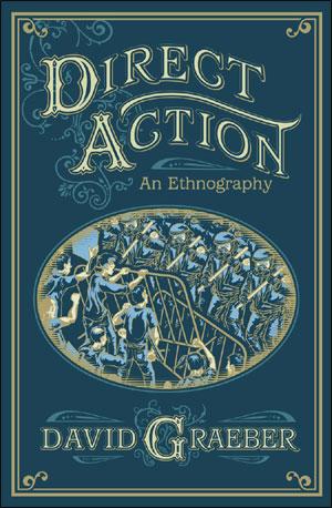 David Graeber: Direct Action (Paperback, 2009, AK Press)