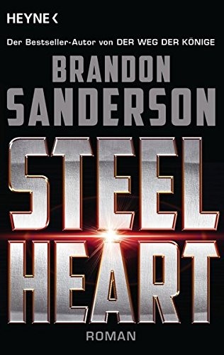 Brandon Sanderson: Steelheart (Paperback, 2016, Heyne Verlag)