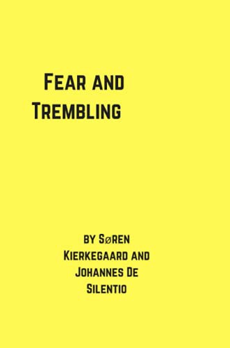 Johannes De Silentio, Søren Kierkegaard: Fear and Trembling (Paperback, Lulu.com)