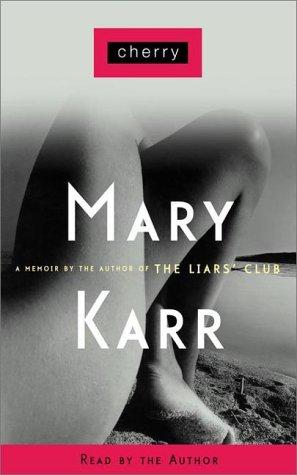 Mary Karr: Cherry (2000, Random House Audio)