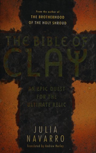 Julia Navarro: The bible of clay (2008, John Murray)