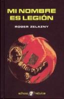Roger Zelazny: Mi Nombre Es Legion (Hardcover, Spanish language, 2003, Edhasa)