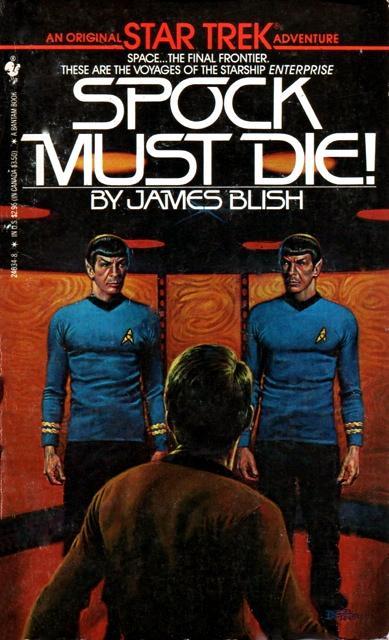 James Blish: Spock Must Die! (1985)